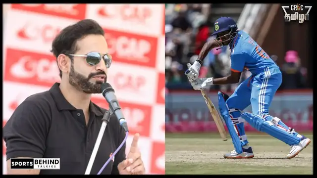 “இந்த வீரர நல்ல நோட் பண்ணி வெச்சிகோங்க இன்னும் 15 ஆண்டுகளுக்கு இந்திய அணியில் விளையாடுவார்.” தமிழக வீரரை புகழ்ந்த இர்பான் பதான்.